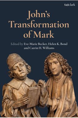 John's Transformation Of Mark John's Transformation Of Mark