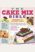 The Cake Mix Bible