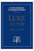 Luke 1:1-9:50 - Concordia Commentary