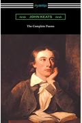 The Complete Poems Of John Keats (With An Introduction By Robert Bridges)
