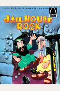Jailhouse Rock: Acts 16:22-40 for Children