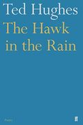 The Hawk In The Rain: Poems