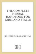 The Complete Herbal Handbook For Farm And Stable