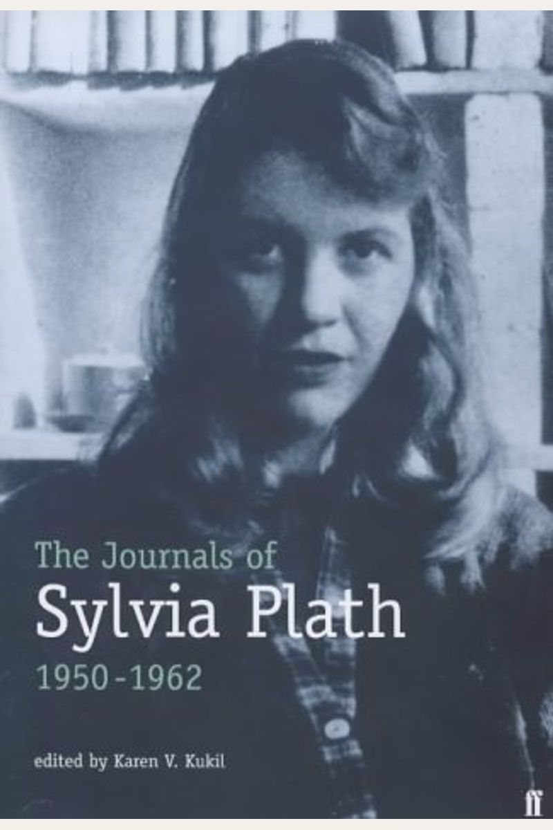 Buy The Unabridged Journals Of Sylvia Plath Book By Sylvia Plath