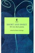 Short And Sweet: 101 Very Short Poems (Faber Poetry)