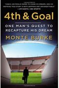 4th And Goal: One Man's Quest To Recapture His Dream