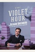 The Violet Hour: A Play