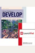 Bundle How Children Develop Loose Leaf  LaunchPad Six Month Access