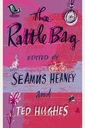 The Rattle Bag: An Anthology Of Poetry