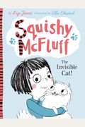 Squishy Mcfluff: The Invisible Cat!