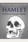 Hamlet In Plain And Simple English Swipespeare