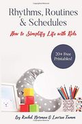 Rhythms Routines  Schedules How To Simplify Life With Kids