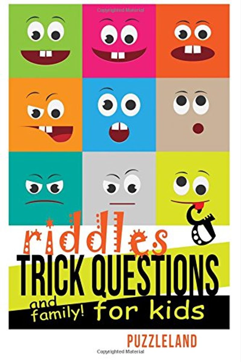 Riddles And Trick Questions For Kids And Family