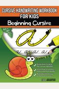 Cursive Handwriting Workbook For Kids Beginning Cursive
