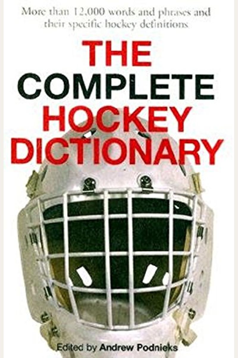 Buy The Complete Hockey Dictionary Book By Arpad Olbey