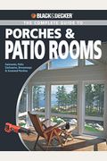 The Complete Guide To Porches  Patio Rooms Sunrooms Patio Enclosures Breezeways  Screened Porches