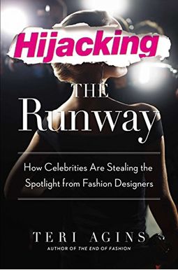 Hijacking The Runway How Celebrities Are Stealing The Spotlight From Fashion Designers Hijacking The Runway How Celebrities Are Stealing The Spotlight From Fashion Designers