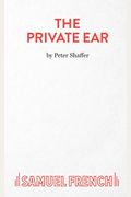 The Private Ear - A Play