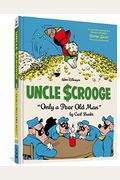 Walt Disney's Uncle Scrooge Only A Poor Old Man: The Complete Carl Barks Disney Library Vol. 12