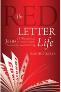 The Red Letter Life  Words From Jesus To Inspire Simple Practical Purposeful  Living