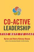 Coactive Leadership Five Ways To Lead