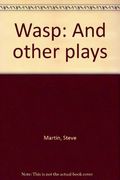 Wasp and other plays