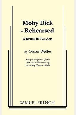 Moby Dick - Rehearsed Moby Dick - Rehearsed