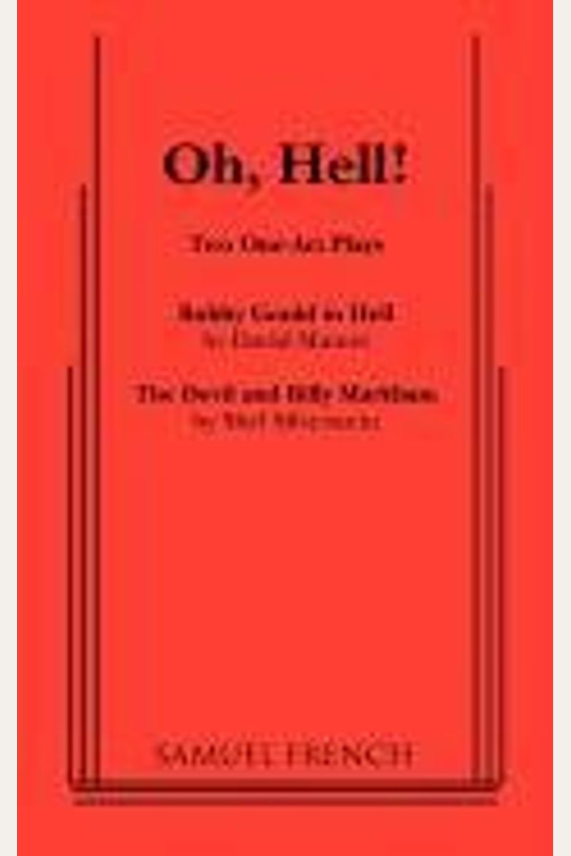Oh, Hell!: Two One Act Plays