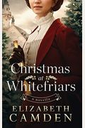 Christmas At Whitefriars: A Novella