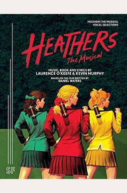 Heathers The Musical Vocal Selections Heathers The Musical Vocal Selections