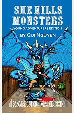 She Kills Monsters: Young Adventurers Edition She Kills Monsters: Young Adventurers Edition