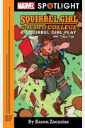 Squirrel Girl Goes To College: A Squirrel Girl Play