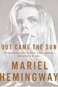Out Came The Sun Overcoming The Legacy Of Mental Illness Addiction And Suicide In My Family