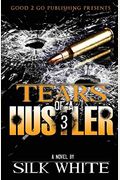 Tears Of A Hustler Pt 3