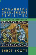 Mohammed & Charlemagne Revisited: The History Of A Controversy