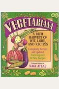 Vegetariana A Rich Harvest Of Wit Lore And Recipes