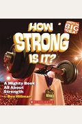 How Strong Is It A Mighty Book About Strength