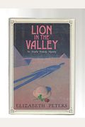 Lion In The Valley An Amelia Peabody Mystery