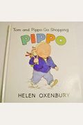 Tom and Pippo Go Shopping Oxenbury Helen Pippo