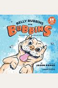 Belly Rubbins For Bubbins: The Story Of A Rescue Dog