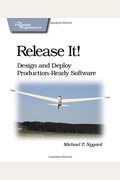 Release It Design And Deploy Productionready Software Pragmatic Programmers