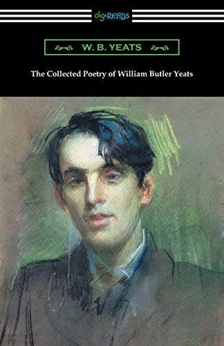 Buy The Collected Poetry Of William Butler Yeats Book By: William B Yeats