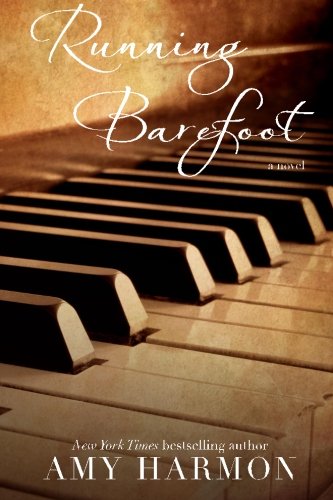 running barefoot by amy harmon