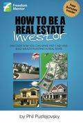 How To Be A Real Estate Investor