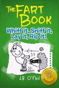 The Fart Book: The Adventures Of Milo Snotrocket