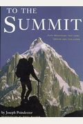 To The Summit  Mountains That Lure Inspire And Challenge
