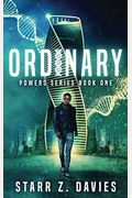 Ordinary (Ordinary #1)