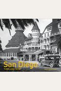 San Diego Then And Now(R)