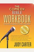 The Comedy Bible Workbook: The Interactive Companion To The New Comedy Bible