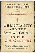 Christianity And The Social Crisis In The St Century The Classic That Woke Up The Church